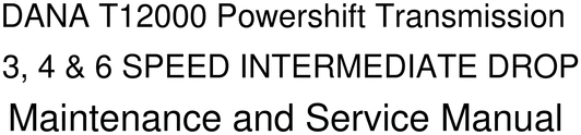 Product picture T12000 Powershift Transmission Maintenance Service Manual