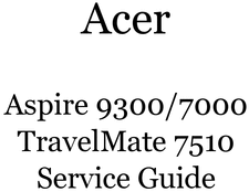 Product picture Acer Aspire 9300/7000 TravelMate 7510 Service manual downloa
